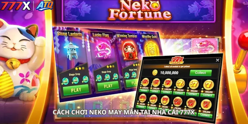 Cách Chơi Neko May Mắn Tại Nhà Cái 777x